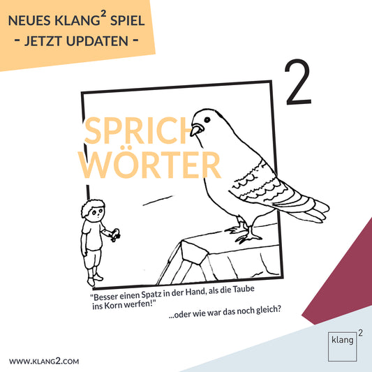 Neues Spiel für euer klang² ! "Sprichwörter"